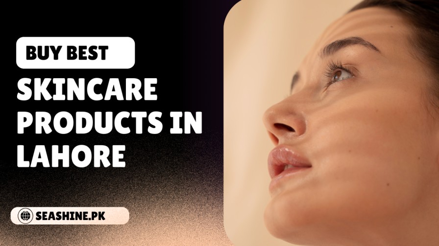 buy best Skincare Products in Lahore